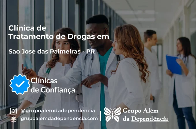 Tratamento de Drogas em São José das Palmeiras - PR | Clínica de Recuperação