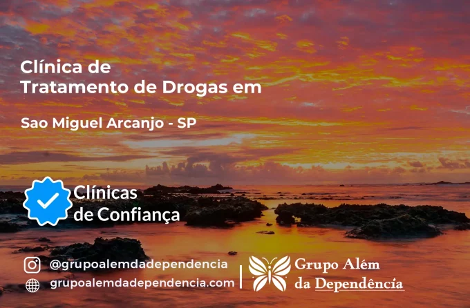Tratamento de Drogas em São Miguel Arcanjo - SP | Clínica de Recuperação