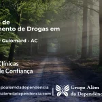 Tratamento de Drogas em Senador Guiomard - AC | Clínica de Recuperação