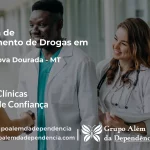 Tratamento de Drogas em Serra Nova Dourada - MT | Clínica de Recuperação