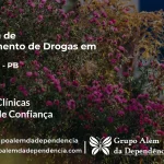 Tratamento de Drogas em Taperoá - PB | Clínica de Recuperação