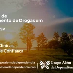Tratamento de Drogas em Urânia - SP | Clínica de Recuperação
