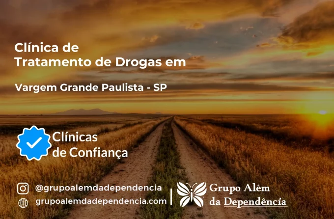 Tratamento de Drogas em Vargem Grande Paulista - SP | Clínica de Recuperação