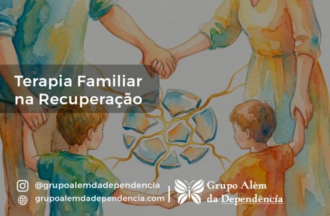 Saiba sobre terapia familiar na recuperacao