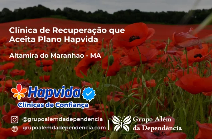 Clínica de Recuperação que Aceita Hapvida em Altamira do Maranhão - MA