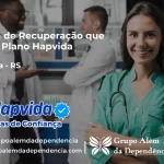 Clínica de Recuperação que Aceita Hapvida em Chapada - RS