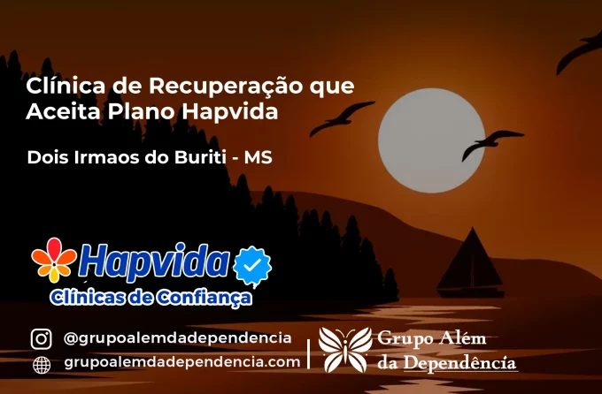 Clínica de Recuperação que Aceita Hapvida em Dois Irmãos do Buriti - MS