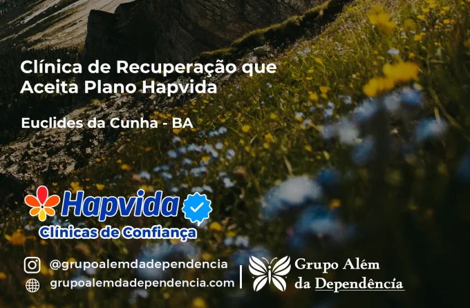Clínica de Recuperação que Aceita Hapvida em Euclides da Cunha - BA