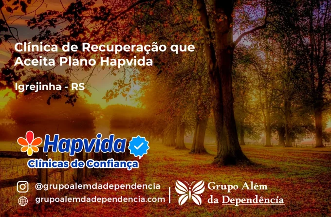 Clínica de Recuperação que Aceita Hapvida em Igrejinha - RS