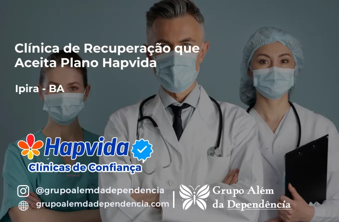 Clínica de Recuperação que Aceita Hapvida em Ipirá - BA