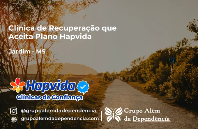 Clínica de Recuperação que Aceita Hapvida em Jardim - MS