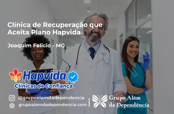 Clínica de Recuperação que Aceita Hapvida em Joaquim Felício - MG