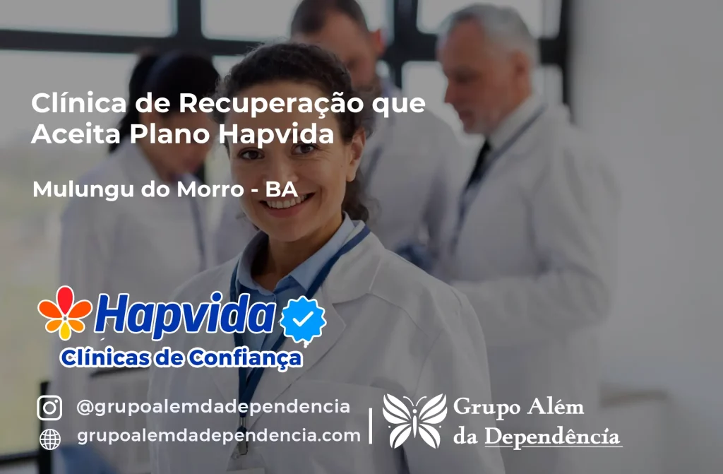 Clínica de Recuperação que Aceita Hapvida em Mulungu do Morro - BA 1 Clínica de Recuperação que Aceita Hapvida em Mulungu do Morro - BA