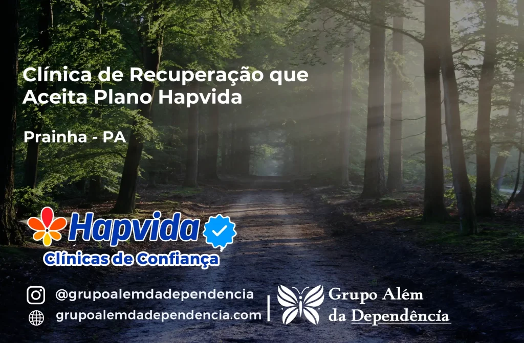 Clínica de Recuperação que Aceita Hapvida em Prainha - PA 1 Clínica de Recuperação que Aceita Hapvida em Prainha - PA
