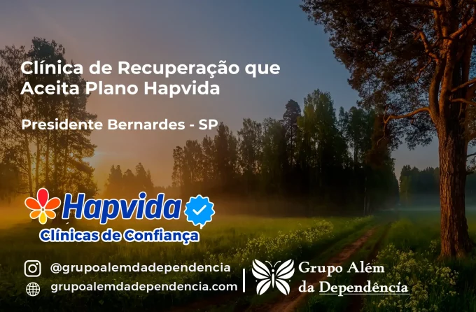 Clínica de Recuperação que Aceita Hapvida em Presidente Bernardes - SP