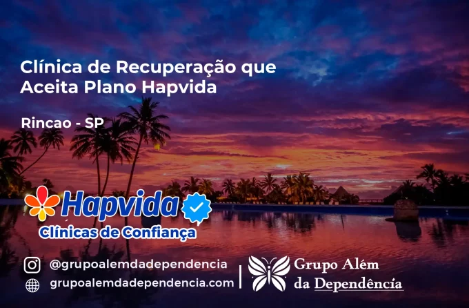 Clínica de Recuperação que Aceita Hapvida em Rincão - SP