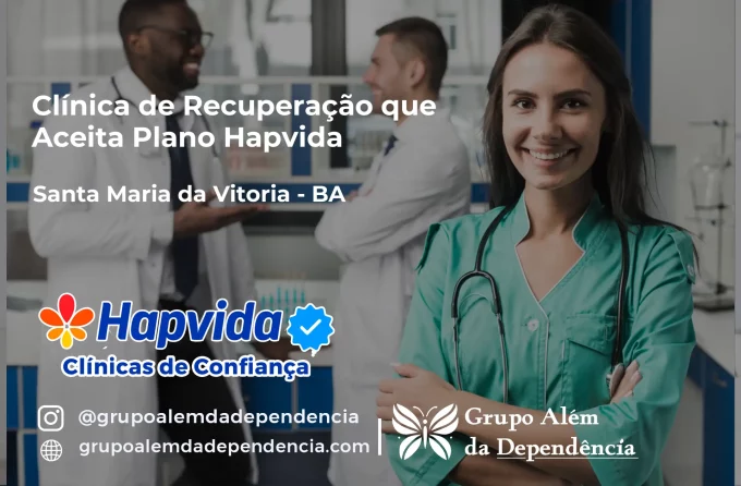 Clínica de Recuperação que Aceita Hapvida em Santa Maria da Vitória - BA