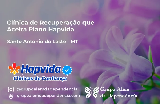 Clínica de Recuperação que Aceita Hapvida em Santo Antônio do Leste - MT