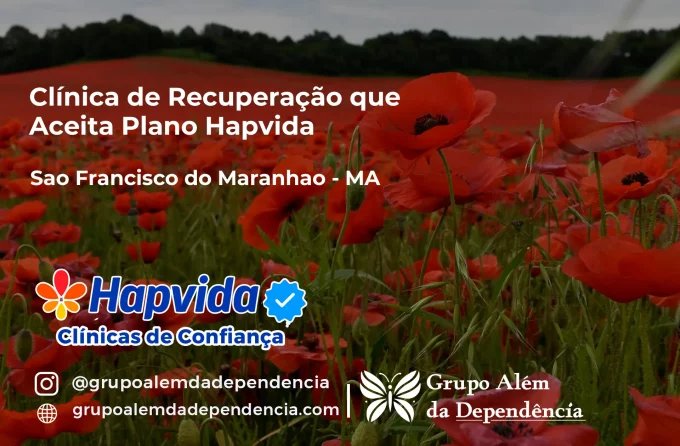 Clínica de Recuperação que Aceita Hapvida em São Francisco do Maranhão - MA