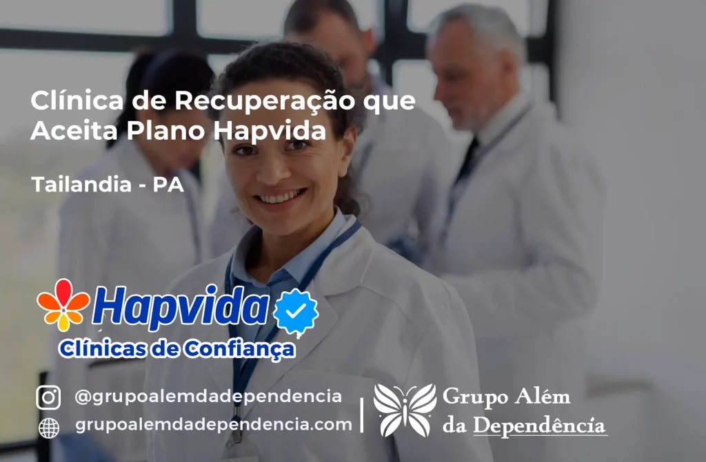Clínica de Recuperação que Aceita Hapvida em Tailândia - PA 1 Clínica de Recuperação que Aceita Hapvida em Tailândia - PA