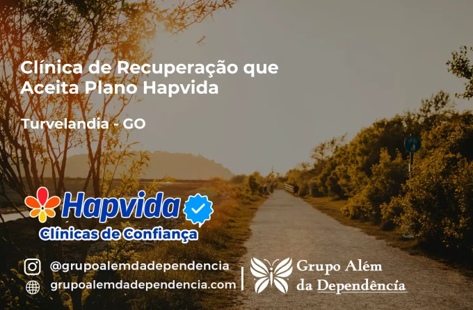 Clínica de Recuperação que Aceita Hapvida em Turvelândia - GO