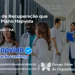 Clínica de Recuperação que Aceita Hapvida em Ulianópolis - PA