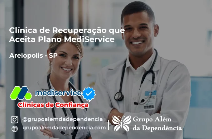 Clínica de Recuperação que Aceita Mediservice em Areiópolis - SP