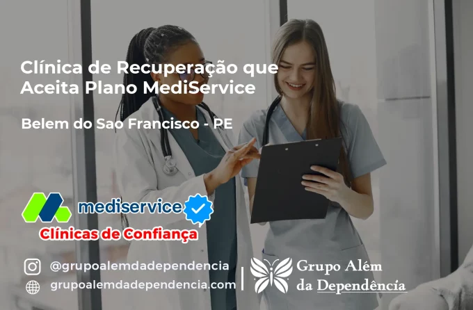 Clínica de Recuperação que Aceita Mediservice em Belém do São Francisco - PE