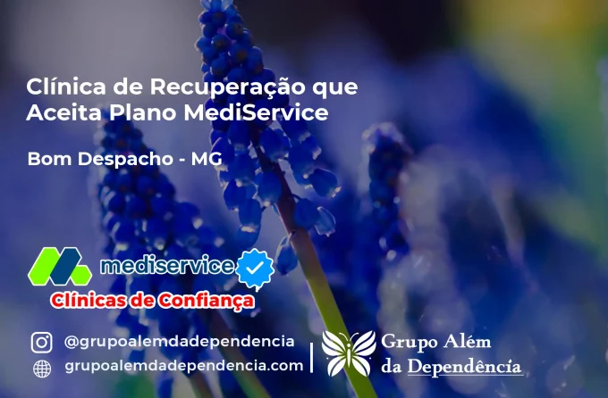 Clínica de Recuperação que Aceita Mediservice em Bom Despacho - MG
