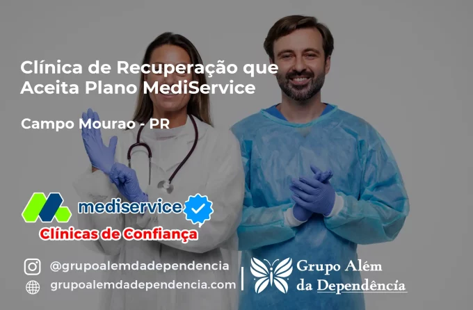 Clínica de Recuperação que Aceita Mediservice em Campo Mourão - PR