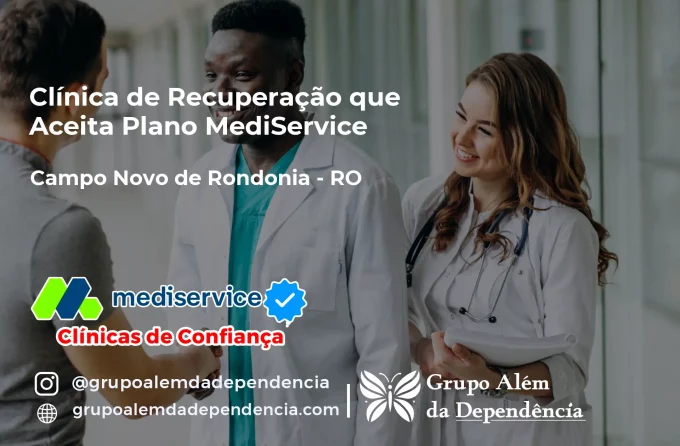 Clínica de Recuperação que Aceita Mediservice em Campo Novo de Rondônia - RO