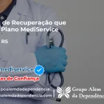 Clínica de Recuperação que Aceita Mediservice em Canela - RS