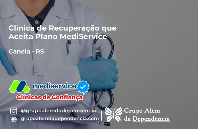 Clínica de Recuperação que Aceita Mediservice em Canela - RS