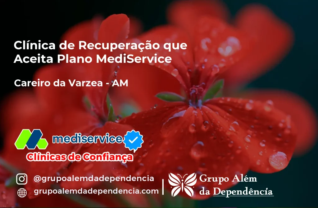 Clínica de Recuperação que Aceita Mediservice em Careiro da Várzea - AM 1 Clínica de Recuperação que Aceita Mediservice em Careiro da Várzea - AM