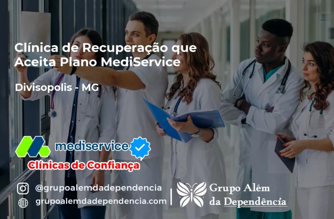 Clínica de Recuperação que Aceita Mediservice em Divisópolis - MG