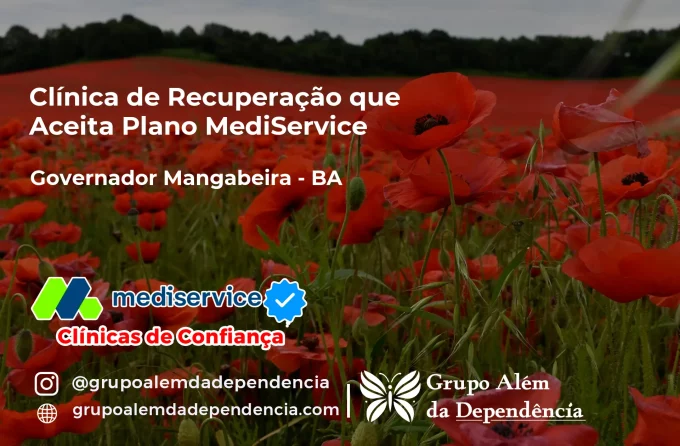 Clínica de Recuperação que Aceita Mediservice em Governador Mangabeira - BA