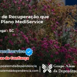 Clínica de Recuperação que Aceita Mediservice em Ituporanga - SC