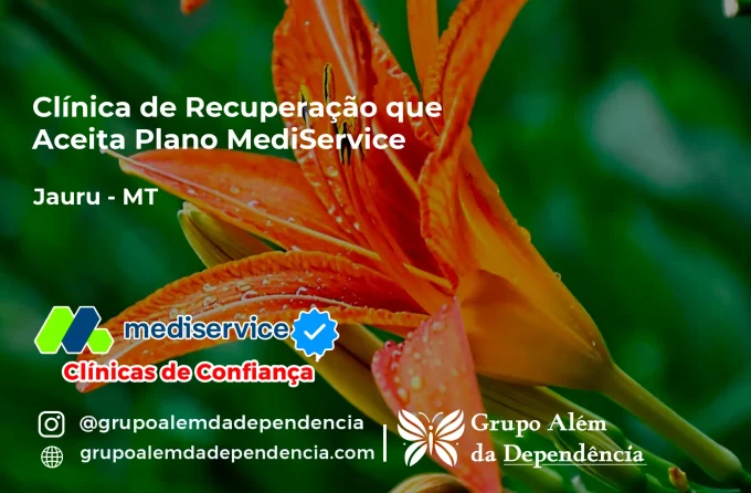 Clínica de Recuperação que Aceita Mediservice em Jauru - MT