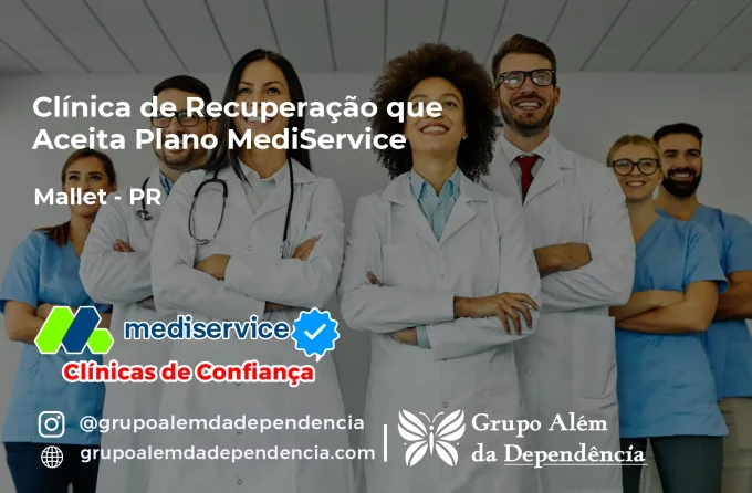 Clínica de Recuperação que Aceita Mediservice em Mallet - PR