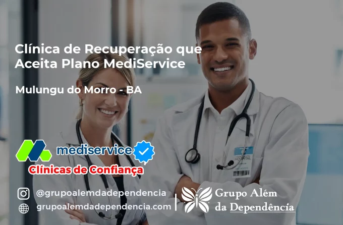 Clínica de Recuperação que Aceita Mediservice em Mulungu do Morro - BA