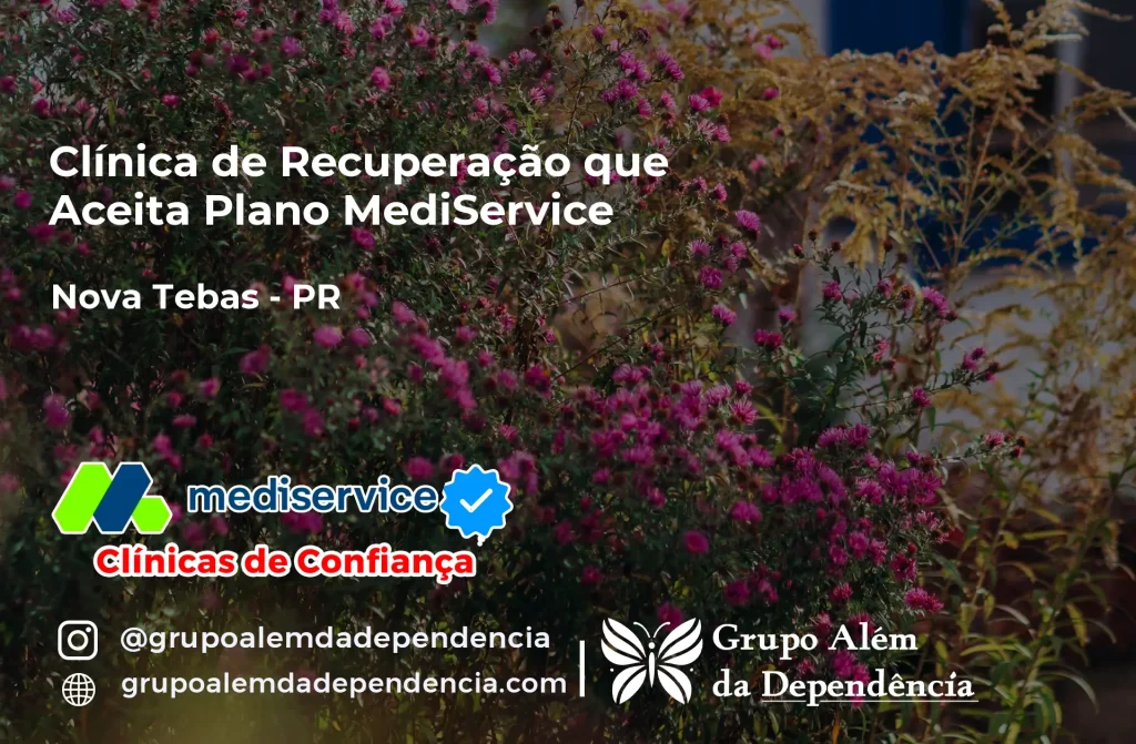 Clínica de Recuperação que Aceita Mediservice em Nova Tebas - PR 1 Clínica de Recuperação que Aceita Mediservice em Nova Tebas - PR