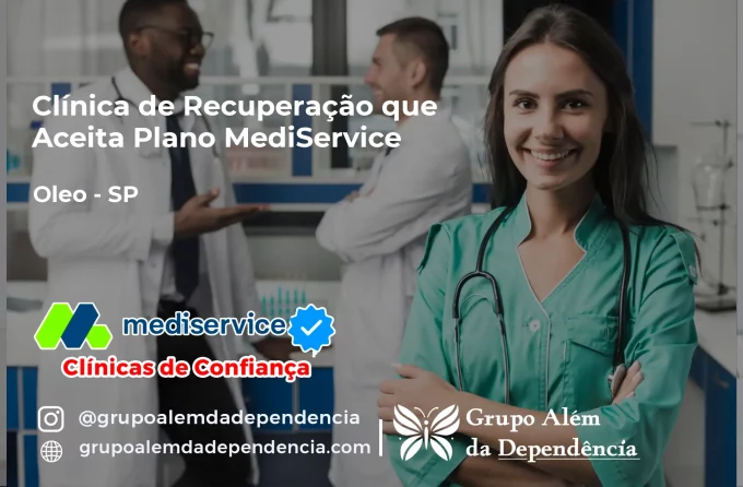 Clínica de Recuperação que Aceita Mediservice em Óleo - SP