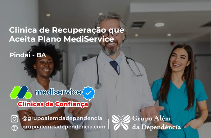 Clínica de Recuperação que Aceita Mediservice em Pindaí - BA