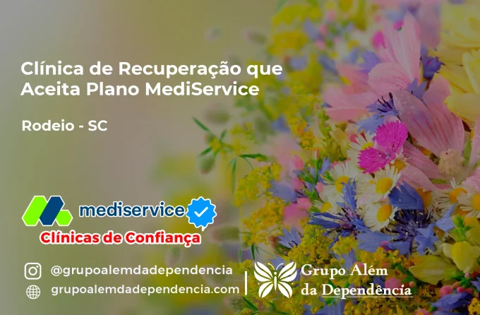 Clínica de Recuperação que Aceita Mediservice em Rodeio - SC