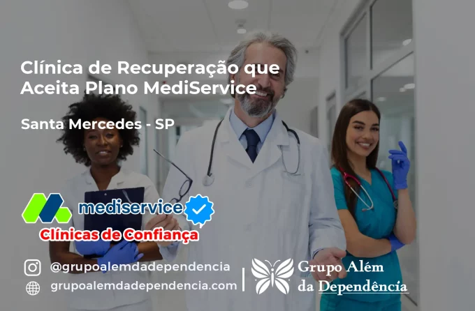 Clínica de Recuperação que Aceita Mediservice em Santa Mercedes - SP