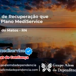 Clínica de Recuperação que Aceita Mediservice em Santana do Matos - RN