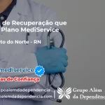 Clínica de Recuperação que Aceita Mediservice em São Bento do Norte - RN
