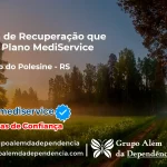 Clínica de Recuperação que Aceita Mediservice em São João do Polêsine - RS