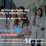 Clínica de Recuperação que Aceita Mediservice em São Sebastião da Boa Vista - PA