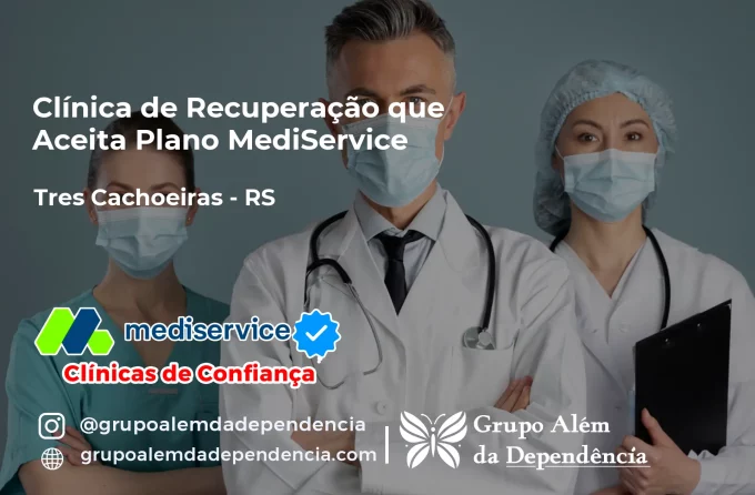 Clínica de Recuperação que Aceita Mediservice em Três Cachoeiras - RS